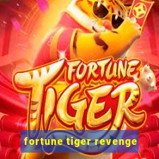 fortune tiger revenge